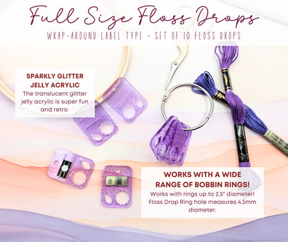 Glitter Jelly Floss Drops - Set of 10 Acrylic Embroidery Floss Holders